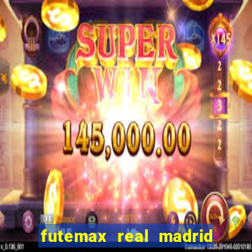 futemax real madrid x barcelona